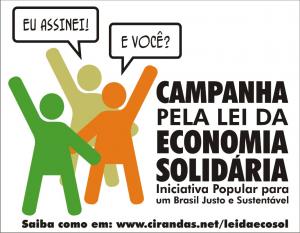 Participe da Campanha pela Lei de Iniciativa Popular da Economia Solidária